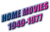 Home Movies 1949-1977