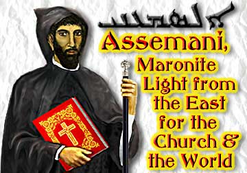 Yusef Assemani, Maronite Light from the East for the Church & the World