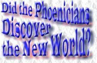 Did the Phoenicians Discover the New World?