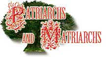 Patriarchs and Matriarchs